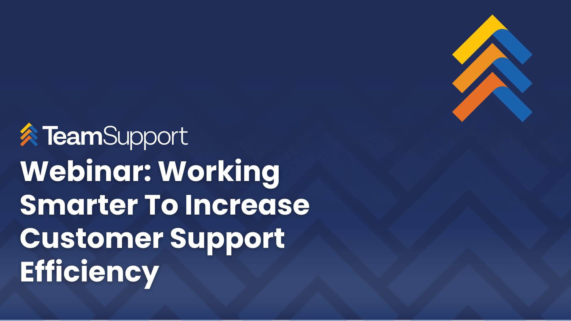TeamSupport - Working Smarter To Increase Customer Support Efficiency